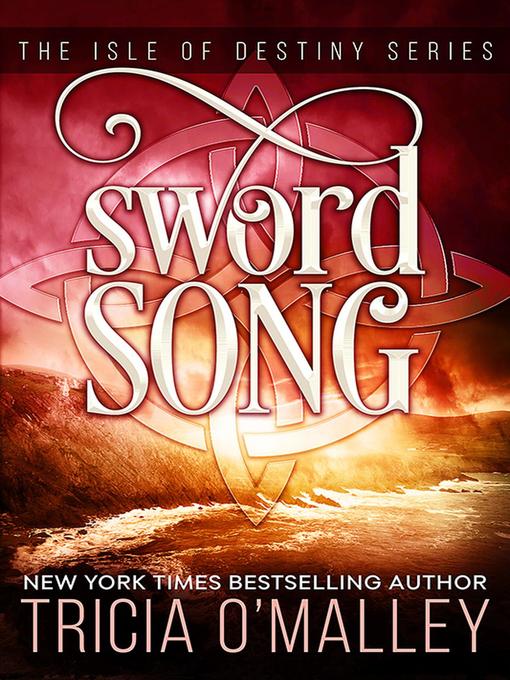 Title details for Sword Song by Tricia O'Malley - Available